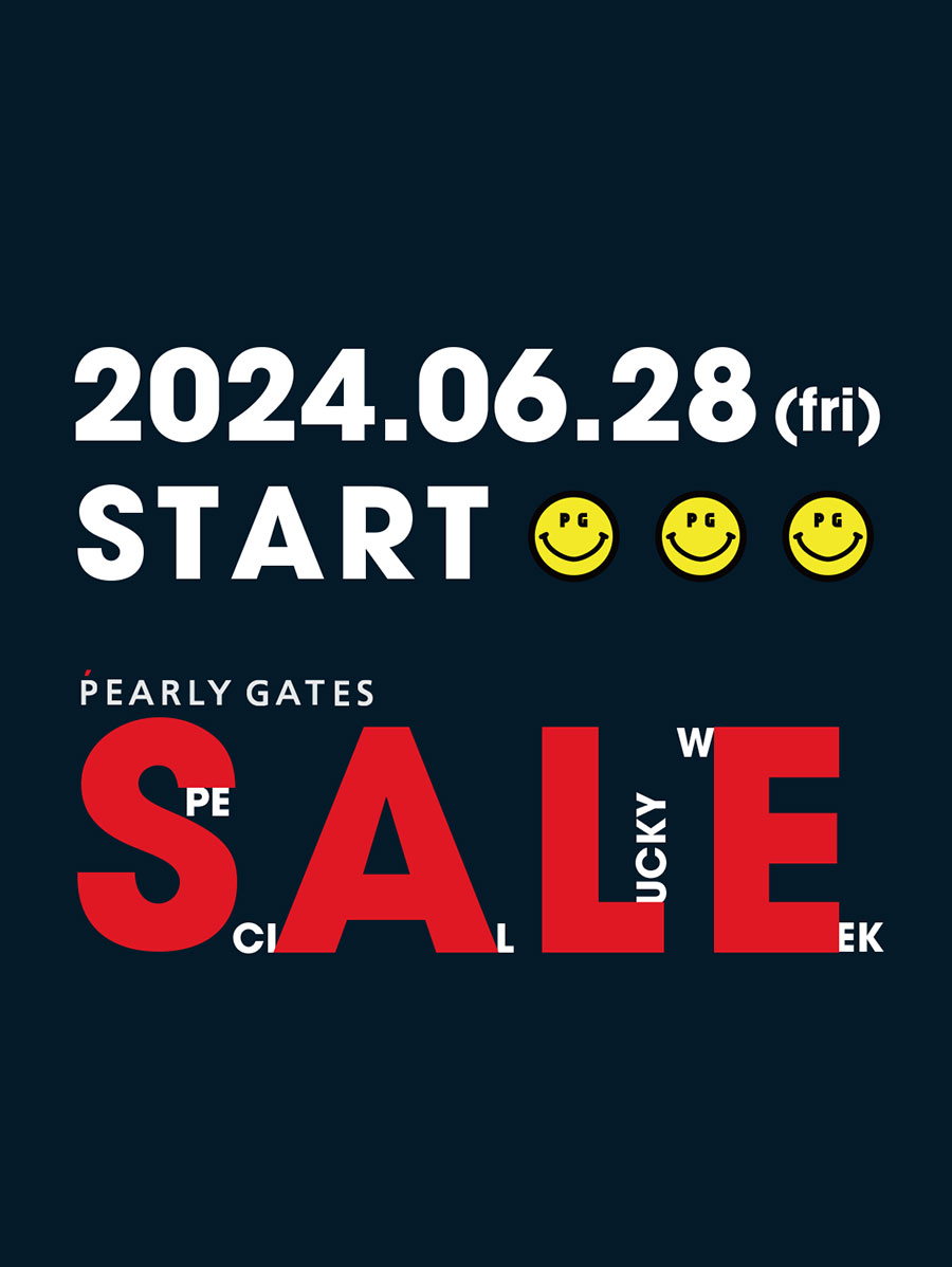 〈PEARLY GATES〉SUMMER SALE 